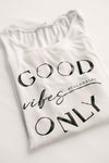 BLUSA: GOOD VIBES ONLY